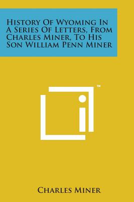 Cover for History of Wyoming in a Series of Letters, from Charles Miner, to His Son William Penn Miner