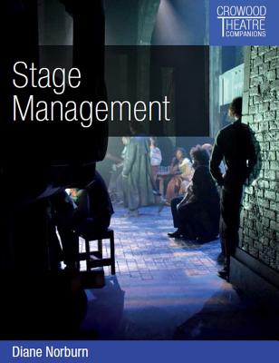 Stage Management (Crowood Theatre Companions)