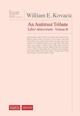 William E. Kovacic Liber Amicorum: An Antitrust Tribute Volume II Cover Image