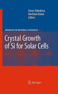 Crystal Growth of Si for Solar Cells (Advances in Materials Research #14) Cover Image