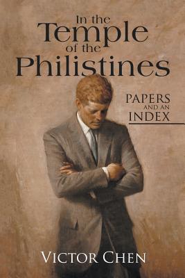 In the Temple of the Philistines: Papers and an Index Cover Image
