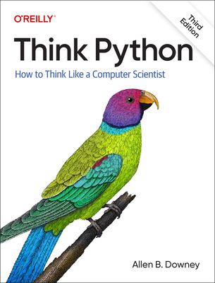 Think Python: How to Think Like a Computer Scientist Cover Image