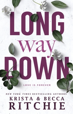Long Way Down By Krista Ritchie, Becca Ritchie Cover Image