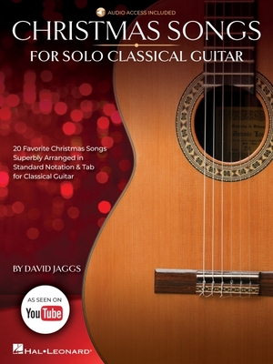 Christmas Songs for Solo Classical Guitar Arranged by David Jaggs with Online Audio Demos By David Jaggs Cover Image