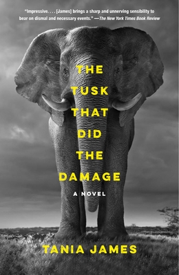 The Tusk That Did the Damage: A Novel (Vintage Contemporaries)