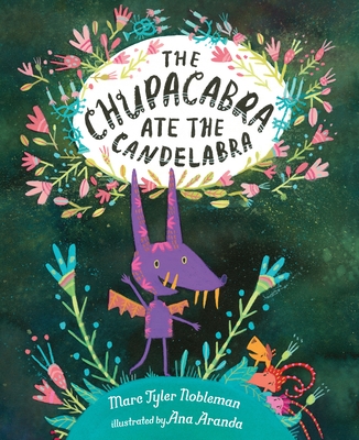 Cover Image for The Chupacabra Ate the Candelabra