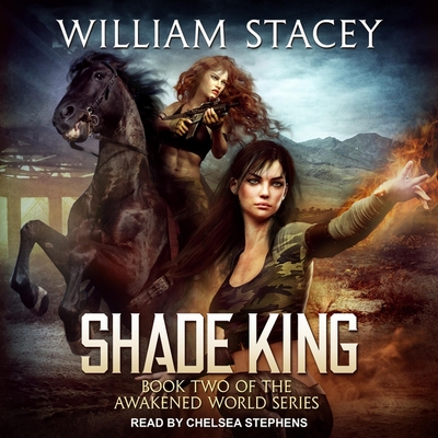 Shade King Lib/E By William Stacey, Chelsea Stephens (Read by) Cover Image