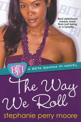 Cover for The Way We Roll (Beta Gamma Pi Series #2)