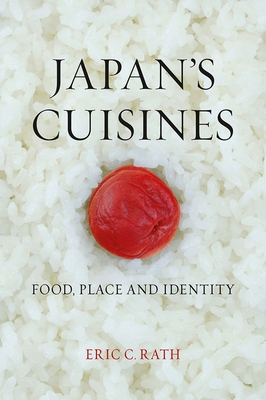 Japan's Cuisines: Food, Place and Identity Cover Image