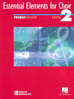 Treble Voices, Level 2 (Experiencing Choral Music Intermediate Se)