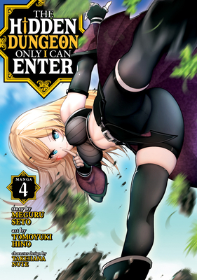 The Hidden Dungeon Only I Can Enter (Light Novel)