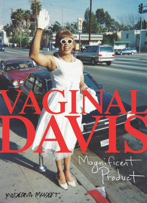 Vaginal Davis: Magnificent Product