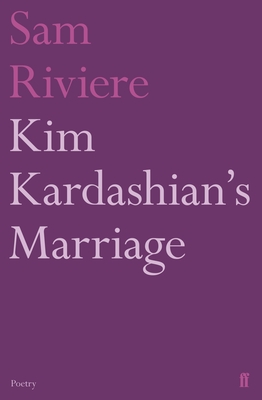 Kim Kardashian's Marriage (Faber Poetry) Cover Image