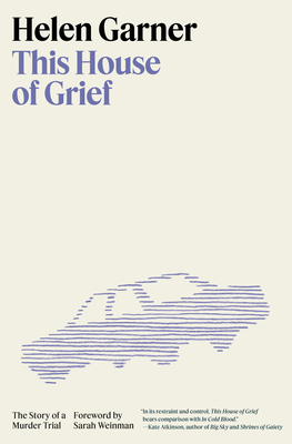 This House of Grief: The Story of a Murder Trial