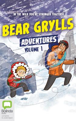 Bear Grylls Adventures, Volume 1: Blizzard Challenge & Desert Challenge Cover Image