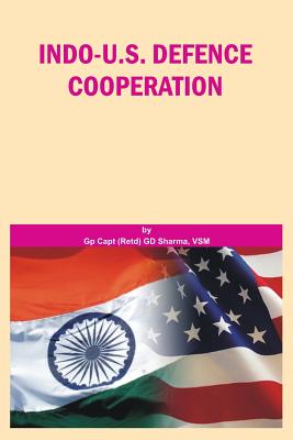 Indo Us Defence Cooperation By Gd Capt Sharma Cover Image