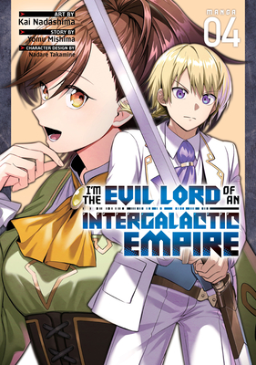 I’m the Evil Lord of an Intergalactic Empire! (Manga) Vol. 4 (Im the Evil Lord of an Intergalactic Empire! (Manga) #4)