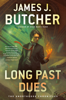 Long Past Dues (The Unorthodox Chronicles #2) By James J. Butcher Cover Image