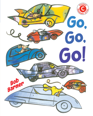 Go, Go, Go (I Like to Read) By Bob Barner Cover Image