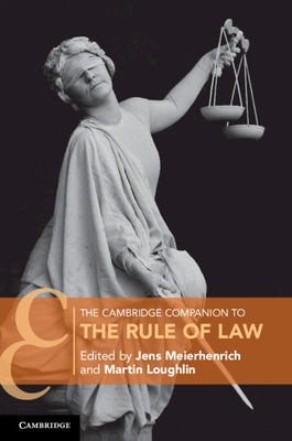 The Cambridge Companion to the Rule of Law (Cambridge Companions to Law) Cover Image