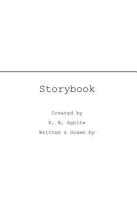 Storybook: An Original Story By E. B. Agnite Cover Image