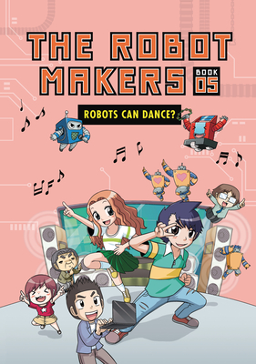 Robots Can Dance?: Book 5 Cover Image