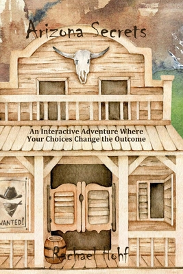 Arizona Secrets: An Interactive Adventure (Dangerous Adventures) Cover Image
