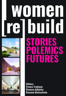 Women Rebuild: Stories, Polemics, Futures Cover Image