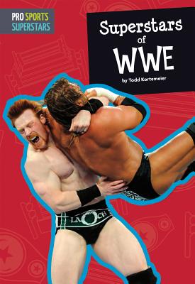 Superstars of WWE (Pro Sports Superstars) By Todd Kortemeier Cover Image