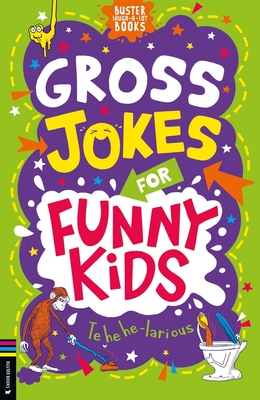 Gross Jokes for Funny Kids (Buster Laugh-a-lot Books)