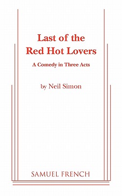 Last of the Red Hot Lovers By Neil Simon Cover Image