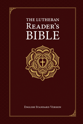 The Lutheran Reader's Bible By Wayne Palmer Cover Image
