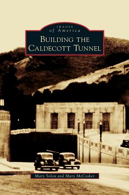 Building the Caldecott Tunnel Cover Image