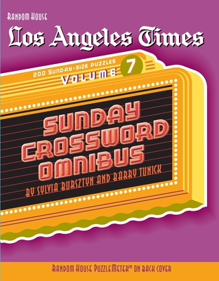 Los Angeles Times Sunday Crossword Omnibus, Volume 7 (The Los Angeles Times) Cover Image