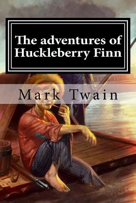 The adventures of Huckleberry Finn By Hollybook (Editor), Mark Twain Cover Image