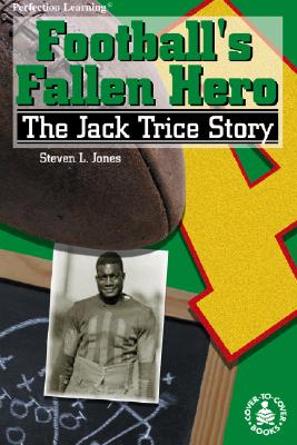 Football's Fallen Hero: The Jack Trice Story (Cover-To-Cover Books)