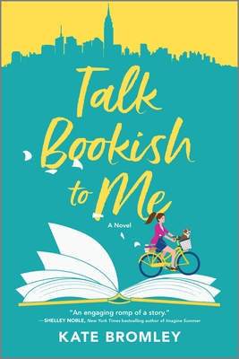 Talk Bookish to Me: A Romantic Comedy By Kate Bromley Cover Image