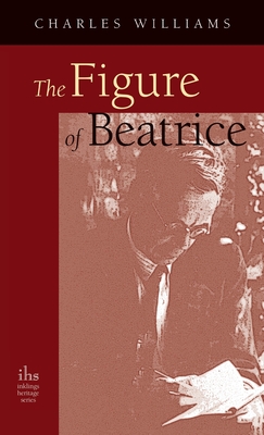 Figure of Beatrice: A Study in Dante Cover Image