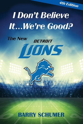 I Don't Believe It... We're Good? The New Detroit Lions Cover Image
