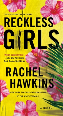 Reckless Girls: A Novel By Rachel Hawkins Cover Image