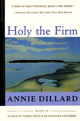 Holy the Firm By Annie Dillard Cover Image