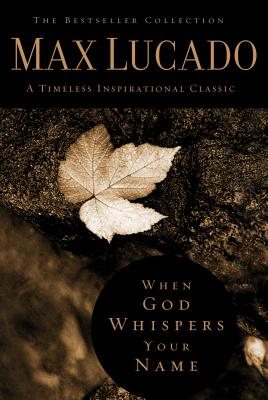 When God Whispers Your Name (Bestseller Collection)