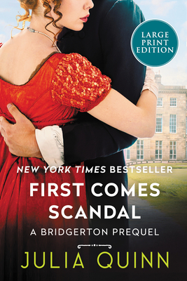 First Comes Scandal: A Bridgerton Prequel By Julia Quinn Cover Image
