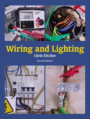 Wiring and Lighting: Second Edition By Chris Kitcher Cover Image