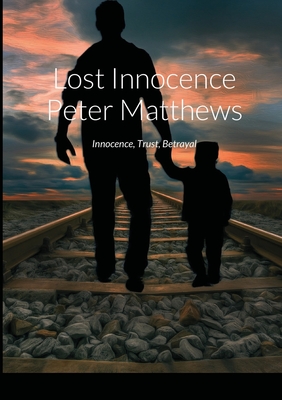 Lost Innocence Peter Matthews Cover Image