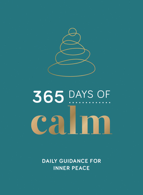 365 Days of Calm: Daily Guidance for Inner Peace By Summersdale Cover Image