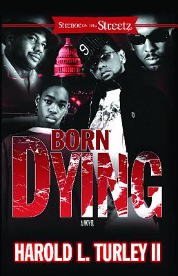 Born Dying By Harold L. Turley, II Cover Image