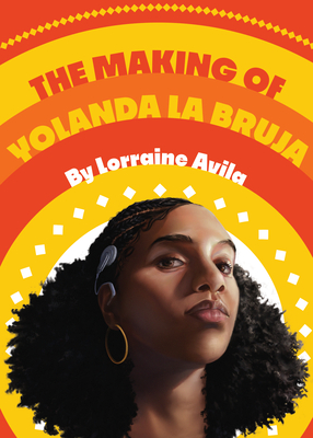 The Making of Yolanda la Bruja Cover Image