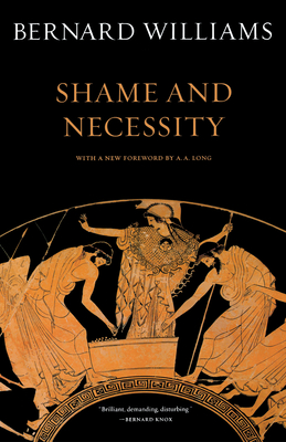 Shame and Necessity, Second Edition (Sather Classical Lectures #57)