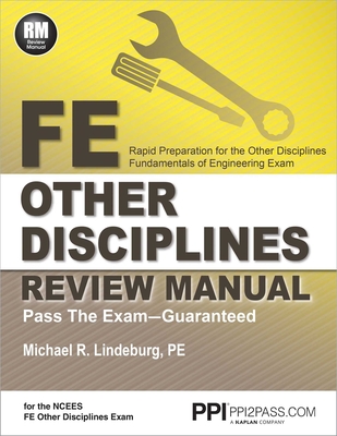 PPI FE Other Disciplines Review Manual – A Comprehensive Review Guide to Pass the NCEES FE Exam Cover Image